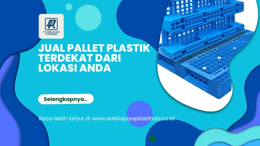 Jual Pallet Plastik Terdekat dari Lokasi Anda