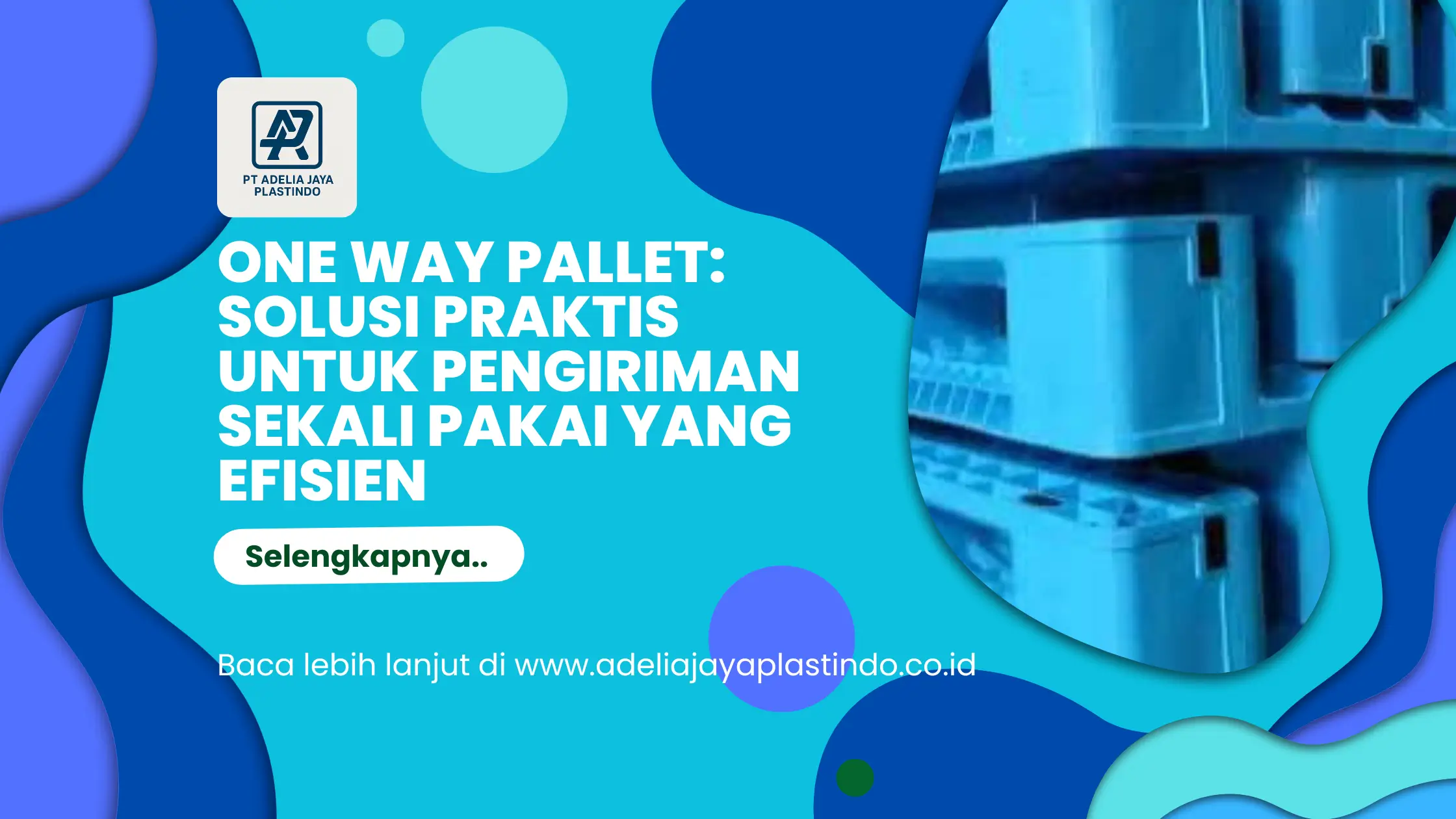 One Way Pallet: Solusi Praktis untuk Pengiriman Sekali Pakai yang Efisien