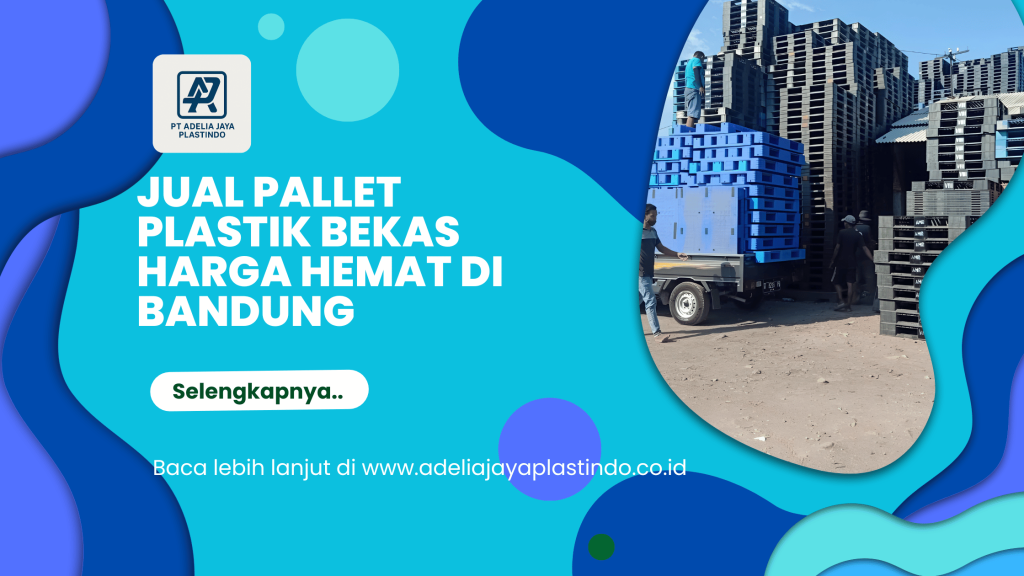 Jual Pallet Plastik Bekas Harga Hemat di Bandung