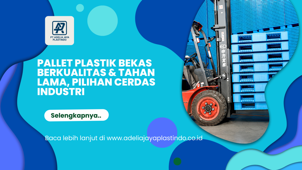 Pallet Plastik Bekas Berkualitas & Tahan Lama, Pilihan Cerdas Industri