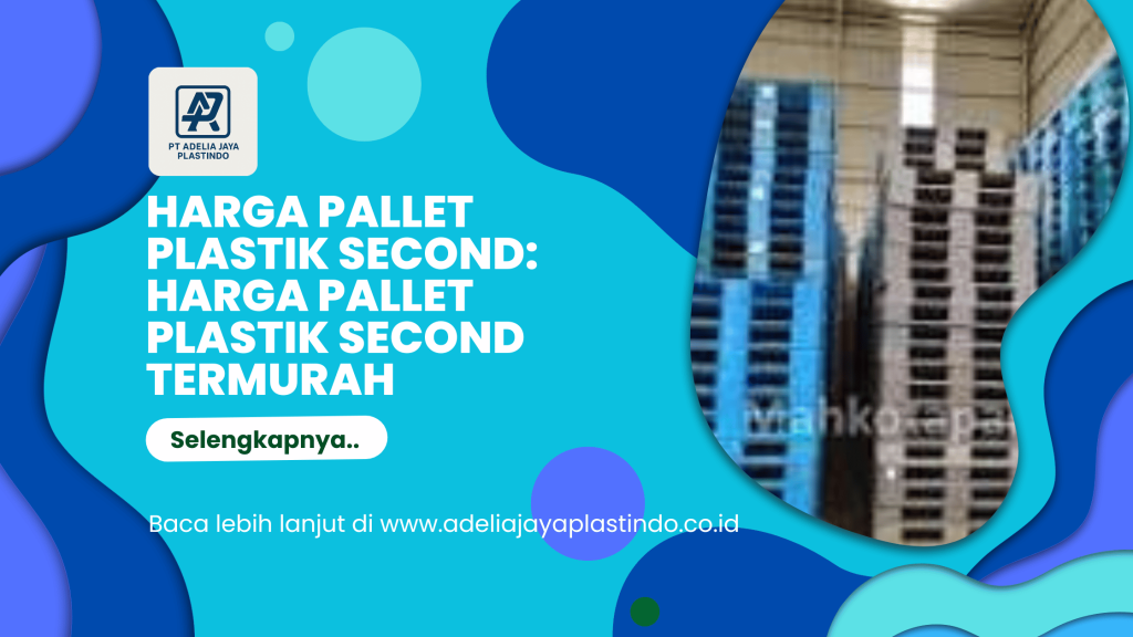 harga pallet plastik second: Harga Pallet Plastik Second Termurah