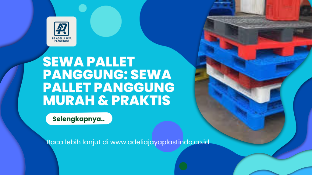 Sewa pallet panggung: Sewa Pallet Panggung Murah & Praktis